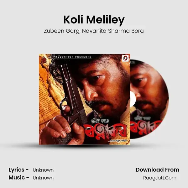 Koli Meliley Song mp3 | Zubeen Garg