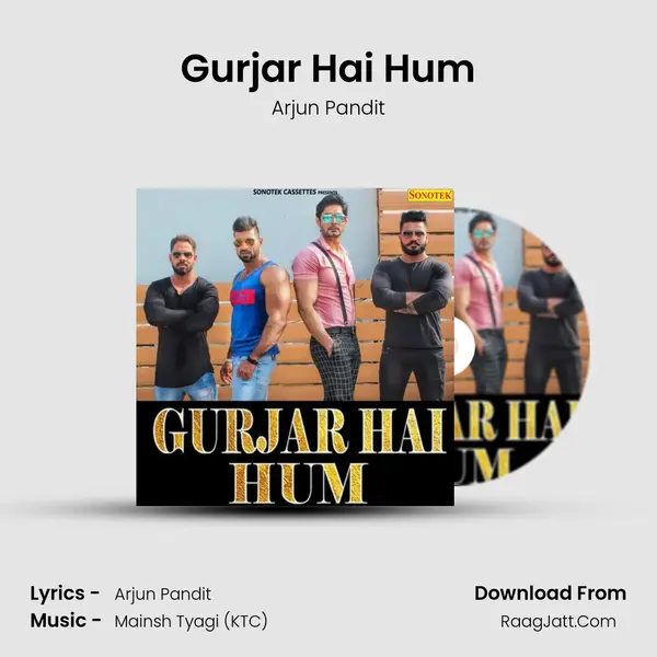 Gurjar Hai Hum Song mp3 | Arjun Pandit