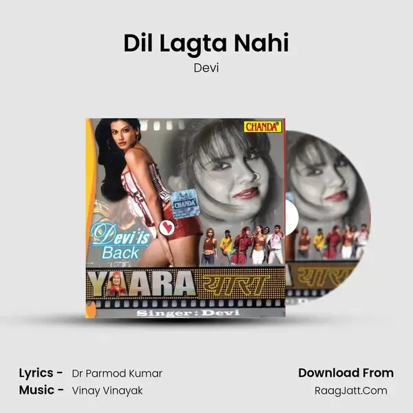 Dil Lagta Nahi Song mp3 | Devi