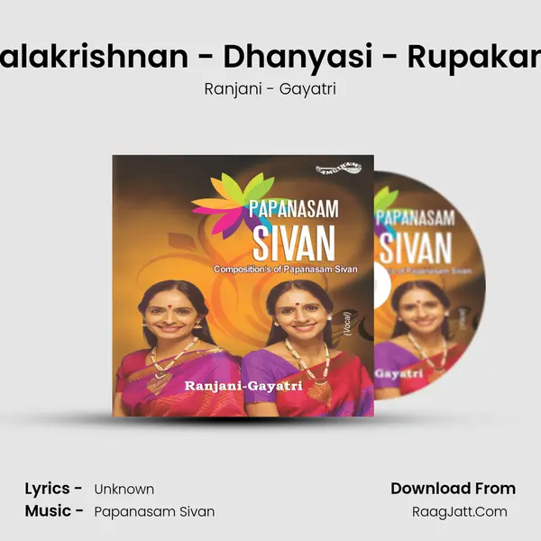 Balakrishnan - Dhanyasi - Rupakam Song mp3 | Ranjani - Gayatri