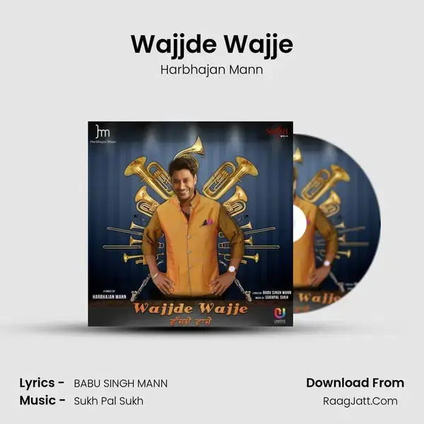 Wajjde Wajje - Harbhajan Mann