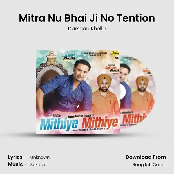 Mitra Nu Bhai Ji No Tention mp3 song