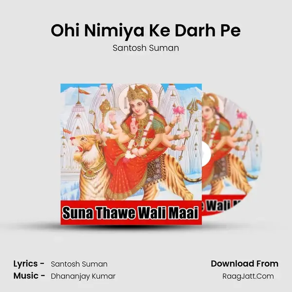 Ohi Nimiya Ke Darh Pe mp3 song