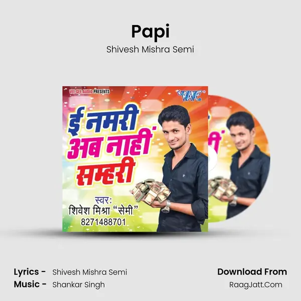 Papi Song mp3 | Shivesh Mishra Semi