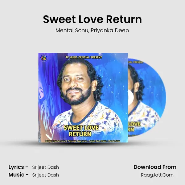 Sweet Love Return Song mp3 | Mental Sonu