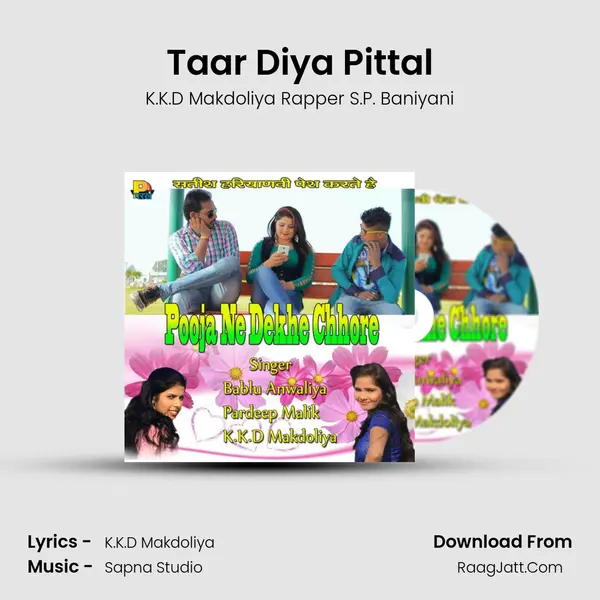 Taar Diya Pittal Song mp3 | K.K.D Makdoliya Rapper S.P. Baniyani