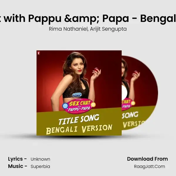 Sex Chat with Pappu And Papa - Bengali Version - Rima Nathaniel