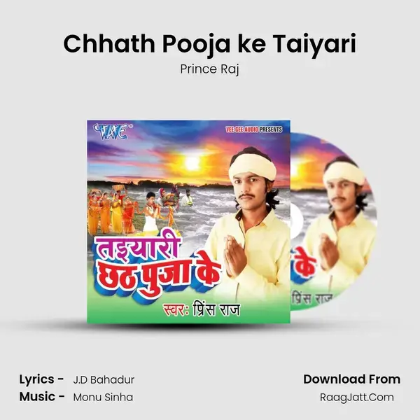 Chhath Pooja ke Taiyari Song mp3 | Prince Raj