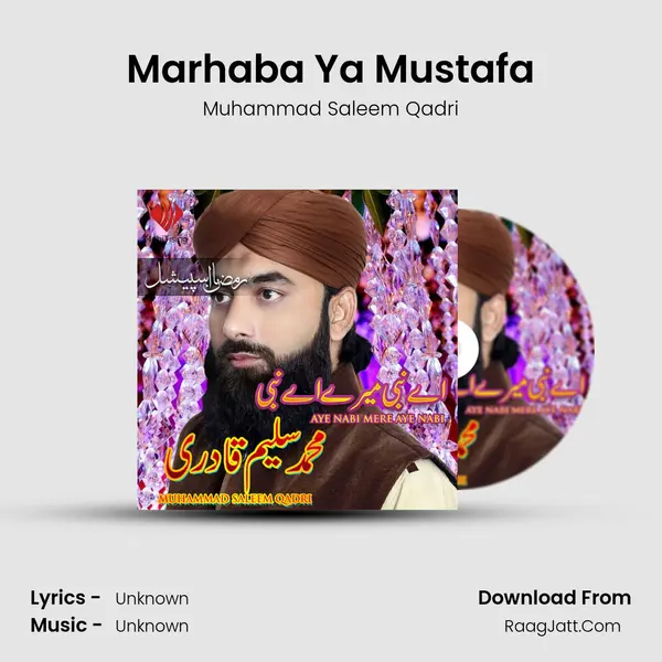 Marhaba Ya Mustafa Song mp3 | Muhammad Saleem Qadri