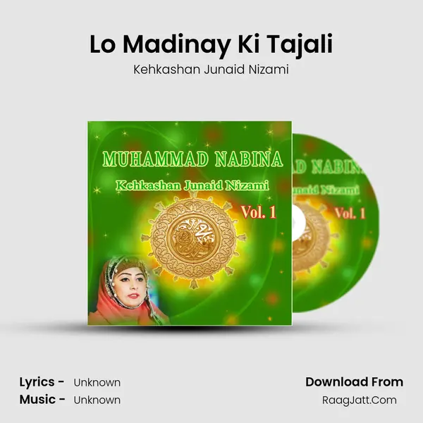 Lo Madinay Ki Tajali Song mp3 | Kehkashan Junaid Nizami