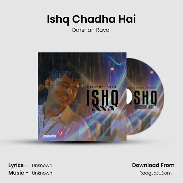 Ishq Chadha Hai Song mp3 | Darshan Raval