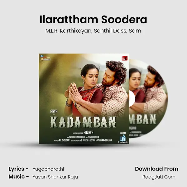 Ilarattham Soodera Song mp3 | M.L.R. Karthikeyan