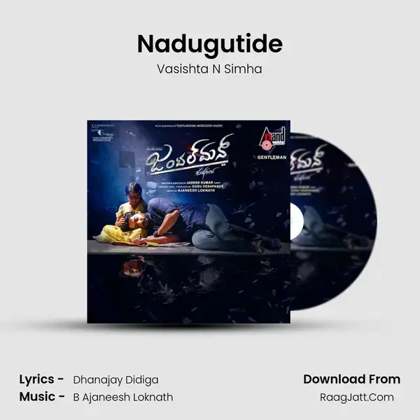 Nadugutide Song mp3 | Vasishta N Simha