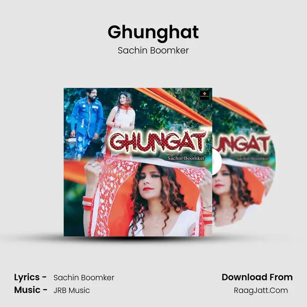 Ghunghat - Sachin Boomker