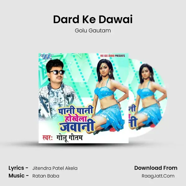 Dard Ke Dawai Song mp3 | Golu Gautam