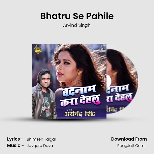 Bhatru Se Pahile mp3 song