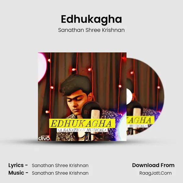 Edhukagha - Sanathan Shree Krishnan