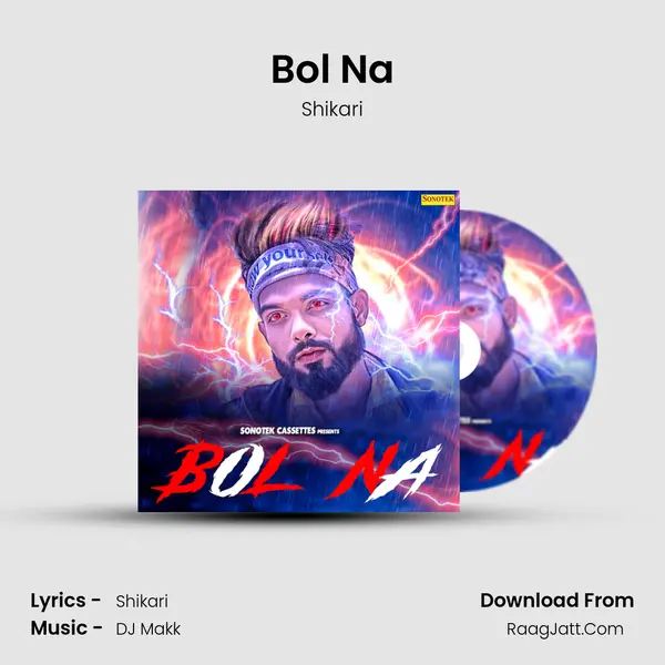 Bol Na mp3 song