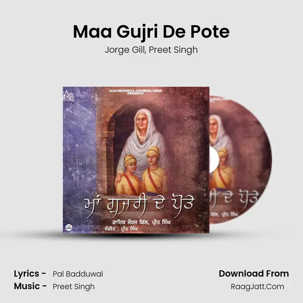 Maa Gujri De Pote Song mp3 | Jorge Gill