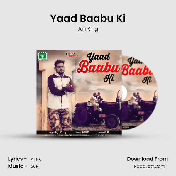 Yaad Baabu Ki Song mp3 | Jaji King