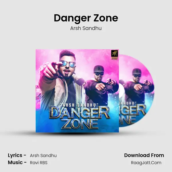 Danger Zone - Arsh Sandhu