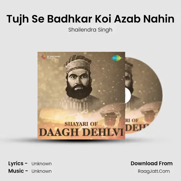 Tujh Se Badhkar Koi Azab Nahin Song mp3 | Shailendra Singh