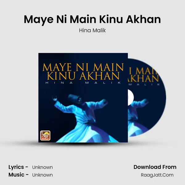 Maye Ni Main Kinu Akhan mp3 song