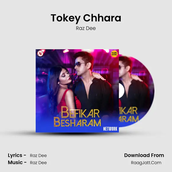 Tokey Chhara Song mp3 | Raz Dee