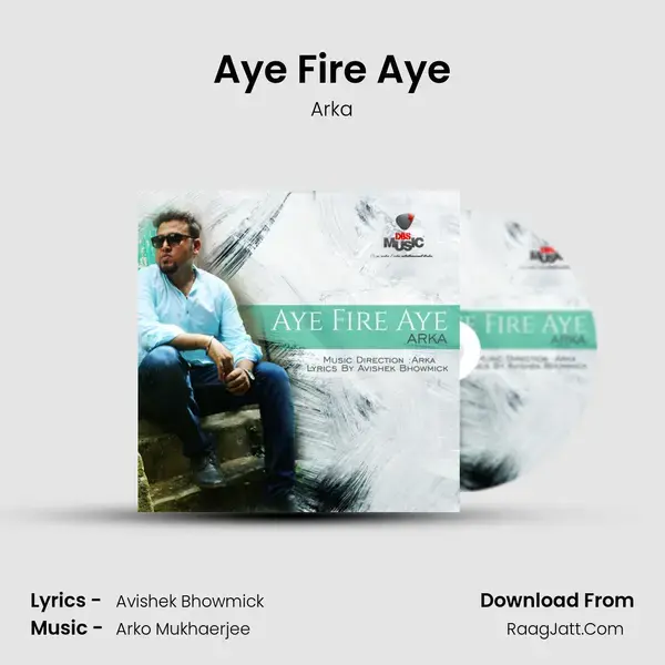 Aye Fire Aye mp3 song