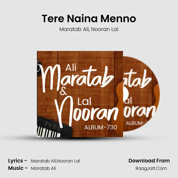 Tere Naina Menno Song mp3 | Maratab Ali