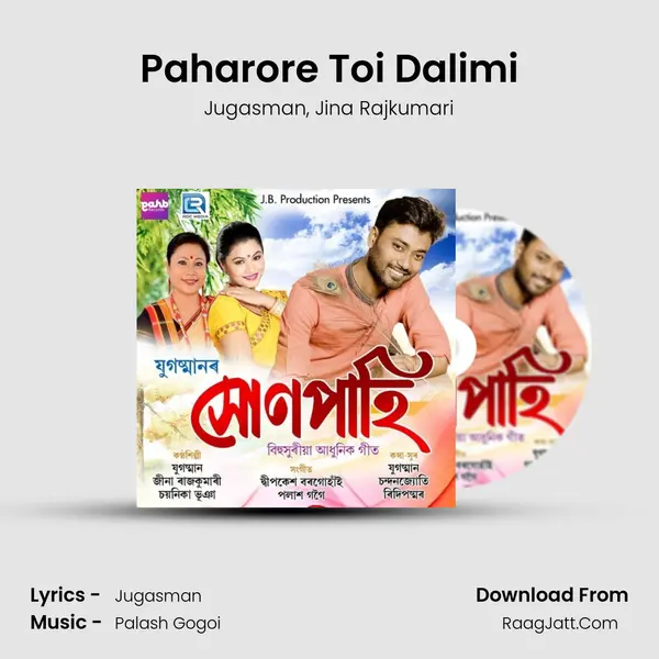 Paharore Toi Dalimi Song mp3 | Jugasman