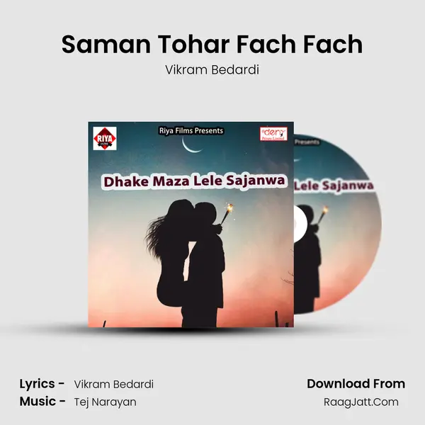 Saman Tohar Fach Fach Song mp3 | Vikram Bedardi