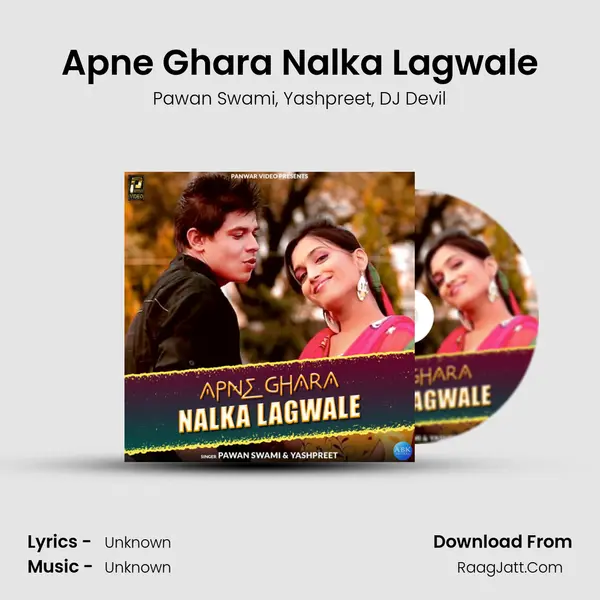 Apne Ghara Nalka Lagwale Song mp3 | Pawan Swami