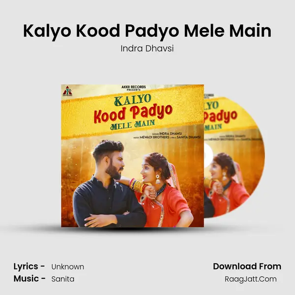 Kalyo Kood Padyo Mele Main mp3 song