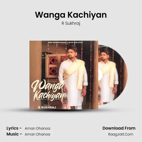 Wanga Kachiyan Song mp3 | R Sukhraj