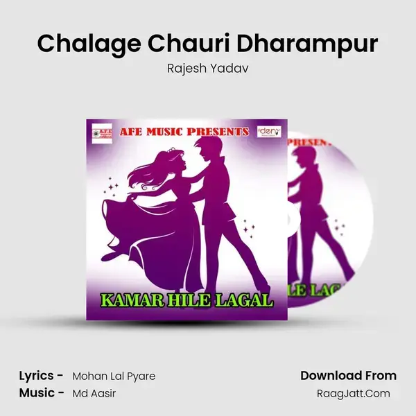 Chalage Chauri Dharampur Song mp3 | Rajesh Yadav