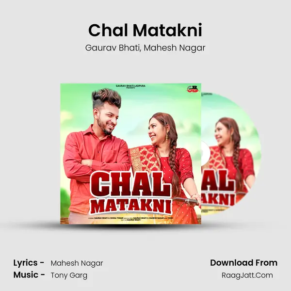 Chal Matakni Song mp3 | Gaurav Bhati