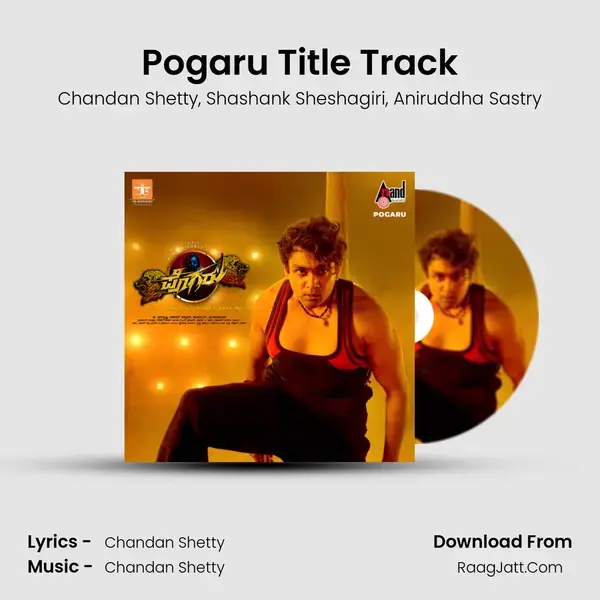 Pogaru Title Track Song mp3 | Chandan Shetty