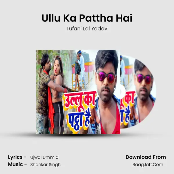 Ullu Ka Pattha Hai mp3 song