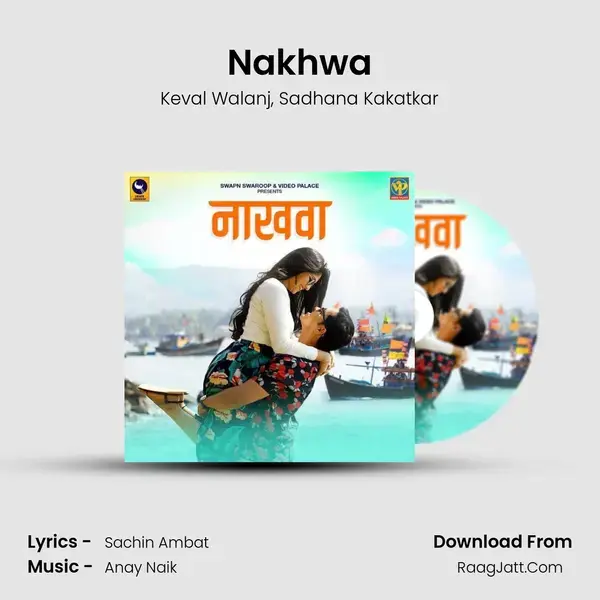 Nakhwa mp3 song