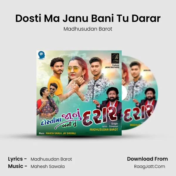 Dosti Ma Janu Bani Tu Darar mp3 song