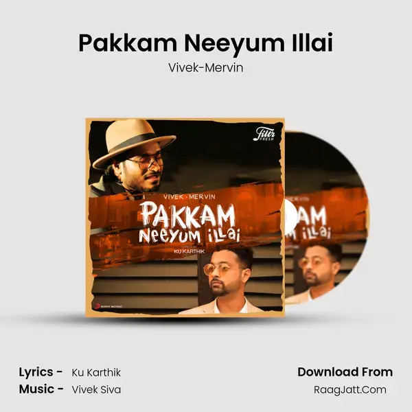 Pakkam Neeyum Illai mp3 song