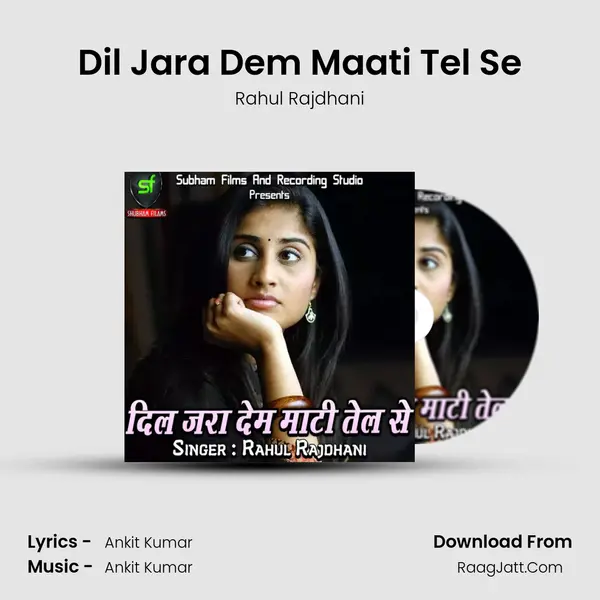 Dil Jara Dem Maati Tel Se mp3 song