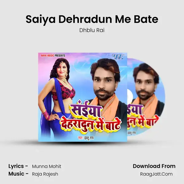 Saiya Dehradun Me Bate mp3 song