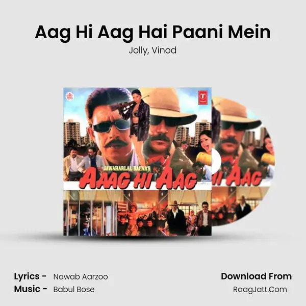 Aag Hi Aag Hai Paani Mein mp3 song