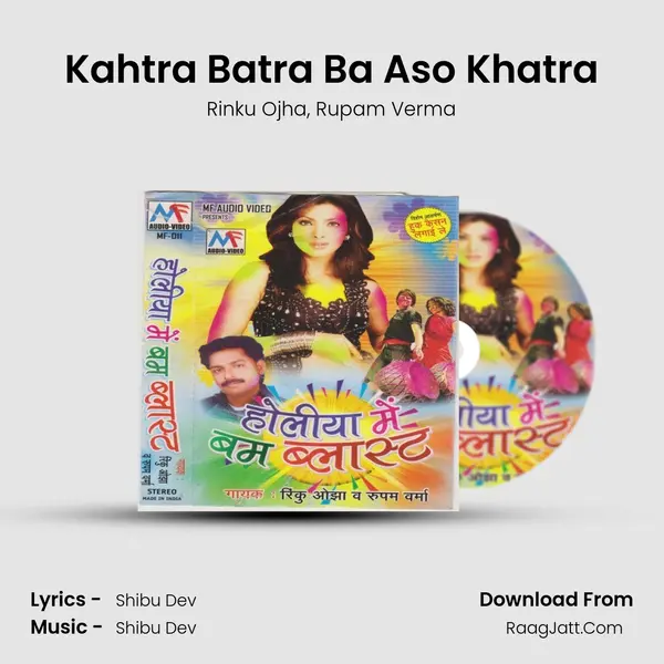 Kahtra Batra Ba Aso Khatra Song mp3 | Rinku Ojha