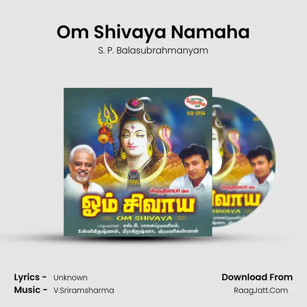 Om Shivaya Namaha Song mp3 | S. P. Balasubrahmanyam