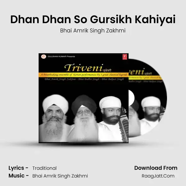 Dhan Dhan So Gursikh Kahiyai Song mp3 | Bhai Amrik Singh Zakhmi