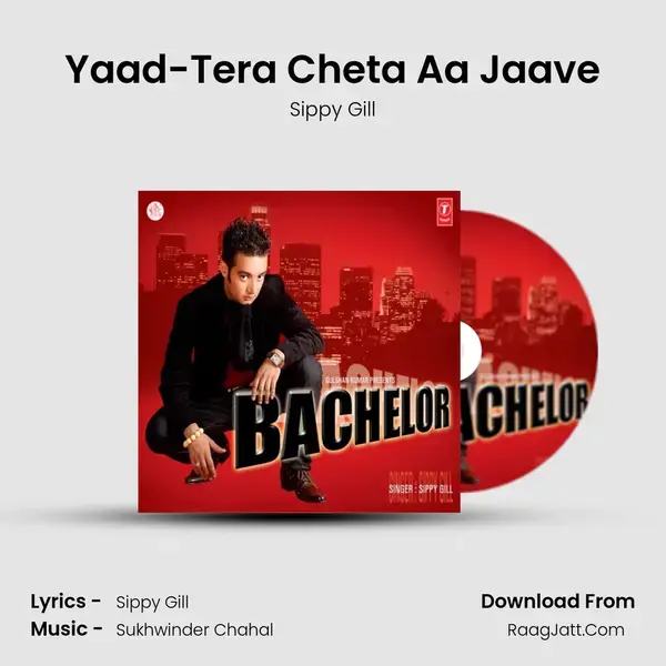 Yaad-Tera Cheta Aa Jaave Song mp3 | Sippy Gill