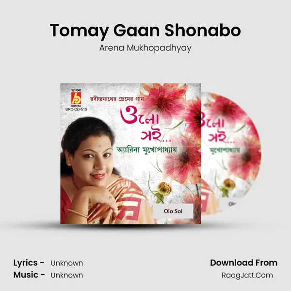 Tomay Gaan Shonabo Song mp3 | Arena Mukhopadhyay